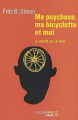 Couverture Ma psychose, ma bicyclette et moi : La Raison de la folie Editions Seuil (Couleur Psy) 2003