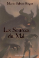Couverture Les sources du mal  Editions Bayard (Les imaginaires) 2006