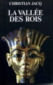Couverture La Vallée des Rois Histoire et découverte d'une Demeure d'éternité Editions Le Grand Livre du Mois 1992