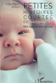 Couverture Petites histoires courtes de naissances : une sage-femme raconte Editions L'Harmattan 2020
