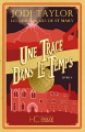 Couverture Les chroniques de St Mary, tome 04 : Une trace dans le temps Editions HC 2019