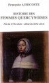 Couverture Histoire des femmes quercynoises fin du XVIe siècle - début du XIXe siècle Editions Lacour 1997
