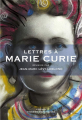 Couverture Lettres à Marie Curie Editions Thierry Marchaisse 2020