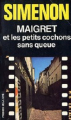 Couverture Maigret et les petits cochons sans queue Editions Les Presses de la Cité 1967