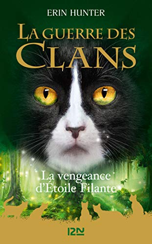 Couverture La guerre des clans, hors-série, tome 06 : La Vengeance d'Étoile filante