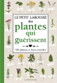 Couverture Petit Larousse des plantes qui guérissent Editions Larousse 2013
