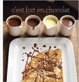 Couverture C'est fort en chocolat Editions Marabout 2010