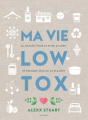 Couverture Ma vie low tox, Le manuel pour se faire du bien et prendre soin de la planète Editions Hachette (Pratique) 2020