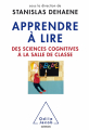Couverture Apprendre à lire : Des sciences cognitives à la salle de classe Editions Odile Jacob (Sciences) 2011