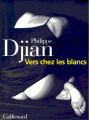 Couverture Vers chez les blancs Editions Gallimard  (Blanche) 2000