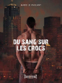 Couverture Du sang sur les crocs, tome 1 Editions Sudarènes 2018