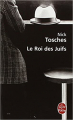 Couverture Le Roi des Juifs Editions Le Livre de Poche 2009