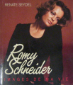 Couverture Romy Schneider, Images de ma vie Editions France Loisirs 1990