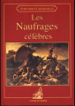 Couverture Les Naufrages célèbres Editions L'Ancre de Marine 1997