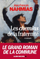 Couverture Les Chemins de la fraternité Editions Albin Michel 2015