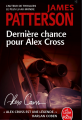 Couverture Alex Cross, tome 22 : Dernière chance pour Alex Cross Editions Le Livre de Poche 2020