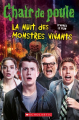 Couverture Chair de poule, d'après le film : La nuit des monstres vivants Editions Scholastic 2015