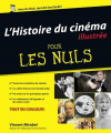Couverture L'Histoire du cinéma Pour les Nuls Editions First (Pour les nuls) 2008