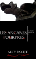Couverture Les Arcanes Pourpres Editions Autoédité 2014