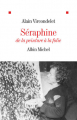 Couverture Séraphine  de la peinture à la folie Editions Albin Michel 2008