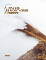 Couverture À travers les montagnes d'Europe Editions Glénat 2018