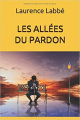Couverture Les allées du pardon  Editions Autoédité 2020