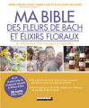 Couverture Ma bible des fleurs de bach et élixirs floraux Editions Leduc.s (Pratique) 2019