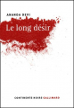 Couverture Le long désir Editions Gallimard  (Continents noirs) 2003