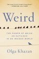 Couverture Weird: The Power of Being an Outsider in an Insider World Editions Hachette (Go) 2020