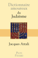 Couverture Dictionnaire amoureux du judaïsme Editions Plon / Fayard 2009