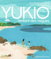 Couverture Yukio l'enfant des vagues Editions Gallimard  (Jeunesse) 2020