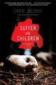Couverture Suffer the children Editions Simon & Schuster 2014