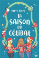 Couverture La saison du célibat Editions Hauteville 2019