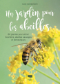 Couverture Un jardin pour les abeilles : 80 plantes pour attirer bourdons, abeilles sauvages et domestiques Editions Delachaux et Niestlé 2019