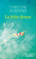 Couverture La Folie douce Editions Michel Lafon 2020
