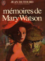 Couverture Mémoires de Mary Watson Editions J'ai Lu 1982