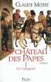 Couverture Le Château des Papes, tome 1 : Les Intrigants Editions Plon 2000