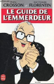 Couverture Le guide de l'emmerdeur Editions Filipacchi 1989