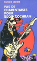 Couverture Pas de charentaises pour Eddie Cochran  Editions France Loisirs (Piment) 2001