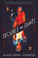 Couverture Trouble the Saints  Editions Tor Books 2020