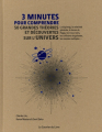 Couverture 3 minutes pour comprendre : 50 grandes théories et découvertes sur l'univers Editions Le Courrier du Livre (3 minutes pour comprendre) 2020