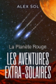 Couverture Les aventures extra-solaires, tome 2 : La Planète Rouge Editions Autoédité 2020
