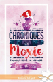 Couverture Les chroniques de Moxie, tome 2 : L'amour vient en premier Editions Infinity (Romance feel good) 2017