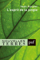 Couverture L'esprit de la jungle  Editions Presses universitaires de France (PUF) (Nouvelles terres) 2019