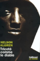 Couverture Tricoté comme le diable  Editions Gallimard  (La noire) 2000