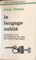 Couverture Le langage oublié : introduction à la compréhension des rêves, des contes et des mythes Editions Payot (Petite bibliothèque) 1975