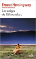 Couverture Les neiges du Kilimandjaro et autres nouvelles Editions Folio  2018