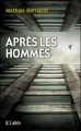 Couverture Après les hommes Editions JC Lattès 2011