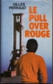 Couverture Le pull-over rouge Editions France Loisirs 1979
