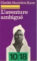 Couverture L'aventure ambiguë Editions 10/18 1974